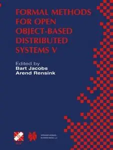 Formal Methods for Open Object-Based Distributed Systems V: IFIP TC6 / WG6.1 Fifth International Conference on Formal Methods f
