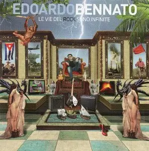 Edoardo Bennato - Le vie del rock sono infinite (2010)