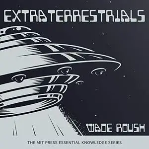 Extraterrestrials: MIT Press Essential Knowledge Series [Audiobook]