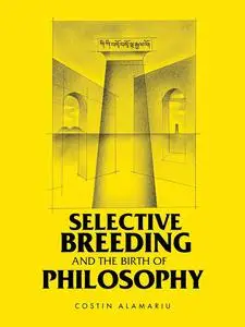 Selective Breeding and the Birth of Philosophy