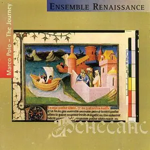 Ensemble Renaissance: Marco Polo - The Journey (1992)