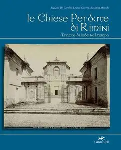 Sergio Zavoli, Umberto Eco - Le chiese perdute di Rimini. Tracce di fede nel tempo