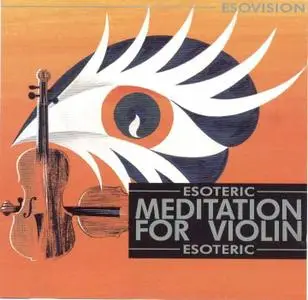 Esoteric: meditation for violin (n.a.)