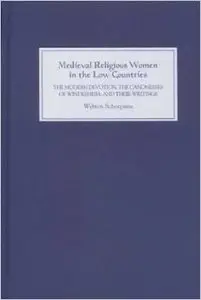 Medieval Religious Women in the Low Countries by David F. Johnson