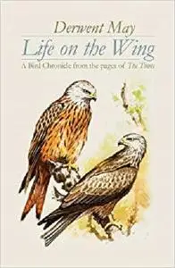 Life on the Wing: A Bird Chronicle from the pages of The Times