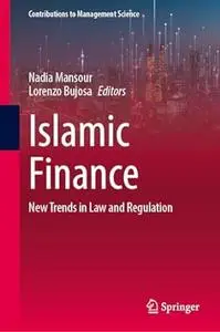 Islamic Finance: New Trends in Law and Regulation