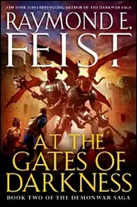At the Gates of Darkness: Book Two of the Demonwar Saga