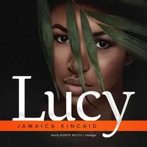 «Lucy» by Jamaica Kincaid