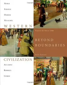 Western Civilization: Beyond Boundaries, Volume 2 Since 1560, 6 edition (repost)