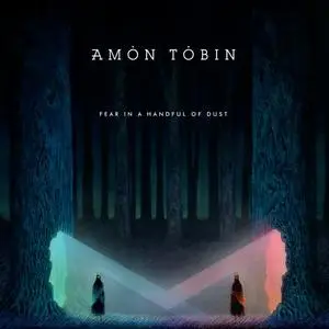 Amon Tobin - Fear in a Handful of Dust (2019) [Official Digital Download]