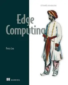 Edge Computing: A friendly introduction