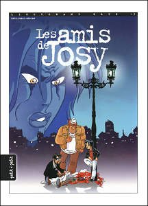 Lieutenant Kate - Tome 1 - Les Amis de Josy