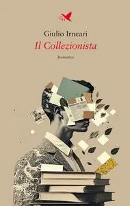 Il Collezionista - Giulio Irneari