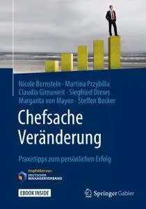 Chefsache Veränderung: Praxistipps zum persönlichen Erfolg