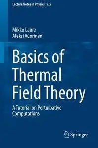 Basics of Thermal Field Theory: A Tutorial on Perturbative Computations