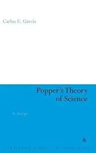 Popper's Theory of Science: An Apologia (Continuum Studies in Philosophy)