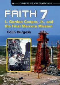 Faith 7: L. Gordon Cooper, Jr. and the Final Mercury Mission (Repost)