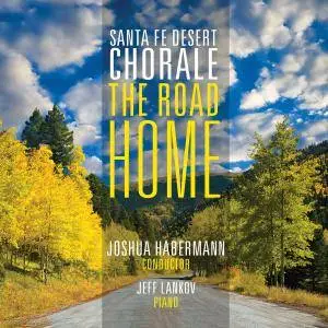 Santa Fe Desert Chorale - The Road Home (2018) [Official Digital Download 24/88]