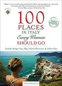 100 Places in Italy Every Woman Should Go