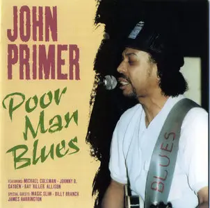 John Primer - Poor Man Blues (2005) [Chicago Blues Session Vol. 06]
