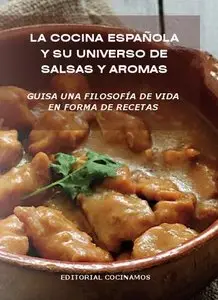La cocina española y su universo de salsas y aromas[PDF]