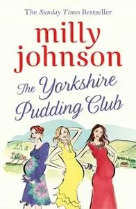 «The Yorkshire Pudding Club» by Milly Johnson