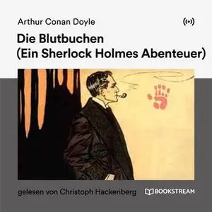 «Die Blutbuchen: Ein Sherlock Holmes Abenteuer» by Sir Arthur Conan Doyle