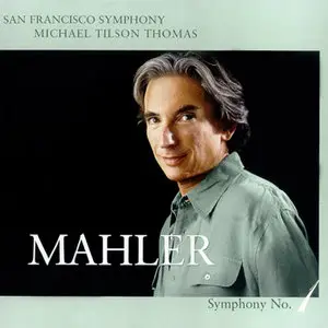 Mahler: Symphony No. 1 in D - San Francisco Symphony; Michael Tilson Thomas