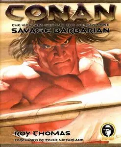Conan: The Ultimate Guide to the World's Most Savage Barbarian (HC)