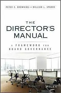 The Directors Manual: A Framework for Board Governance (repost)