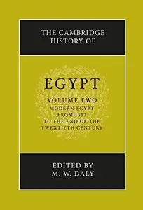 The Cambridge History of Egypt: Modern Egypt, From 1517 to the