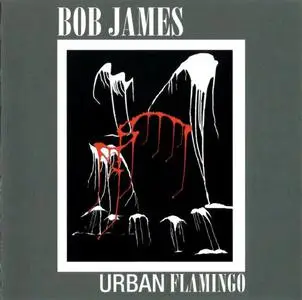 Bob James - Urban Flamingo (2006) {Koch}