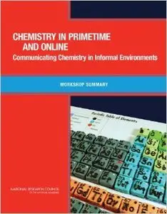 Chemistry in Primetime and Online: Communicating Chemistry in Informal Environments