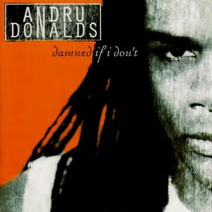 Andru Donalds - Damned If I Don't (1997)