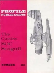 The Curtiss SOC Seagull (Aircraft Profile Number 194) (Repost)