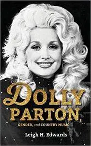 Dolly Parton, Gender, and Country Music