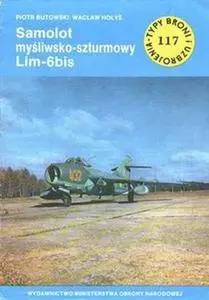 Samolot myśliwsko-szturmowy Lim-6bis (Typy Broni i Uzbrojenia 117) (Repost)