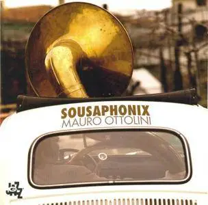 Mauro Ottolini - Sousaphonix (2009)