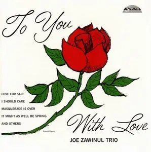 Joe Zawinul Trio - To You With Love (1961) [Reissue 2005]