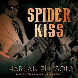 Spider Kiss [Audiobook]