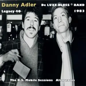 Danny Adler - De Luxe Blues Band 1983: The R.S. Mobile Sessions (Alternates) (2020)