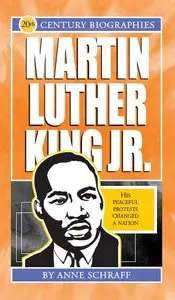 Anne Schraff - Martin Luther King Jr.