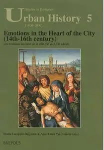 Emotions in the Heart of the City (14th-16th century)