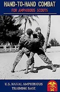 Hand to Hand Combat for Amphibious Scouts: US Navy (1945)