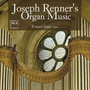 Tomasz Zając - Renner: Organ Music (2019)