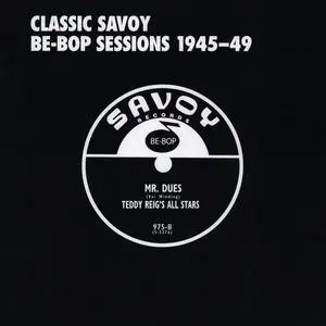 VA - Classic Savoy Be-Bop Sessions 1945-49 (10 CD) (2016)