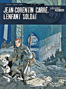 Jean-Corentin Carré, l'enfant soldat - Tome 3 - 1917-1918 (2018)