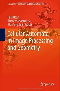 Cellular Automata in Image Processing and Geometry