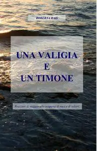 UNA VALIGIA E UN TIMONE