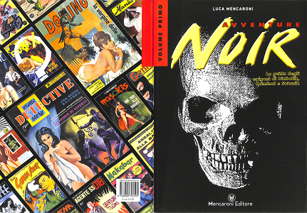 Avventure Noir - Volume 1 - La Guida Agli Epigoni Di Diabolik, Kriminal E Satanik